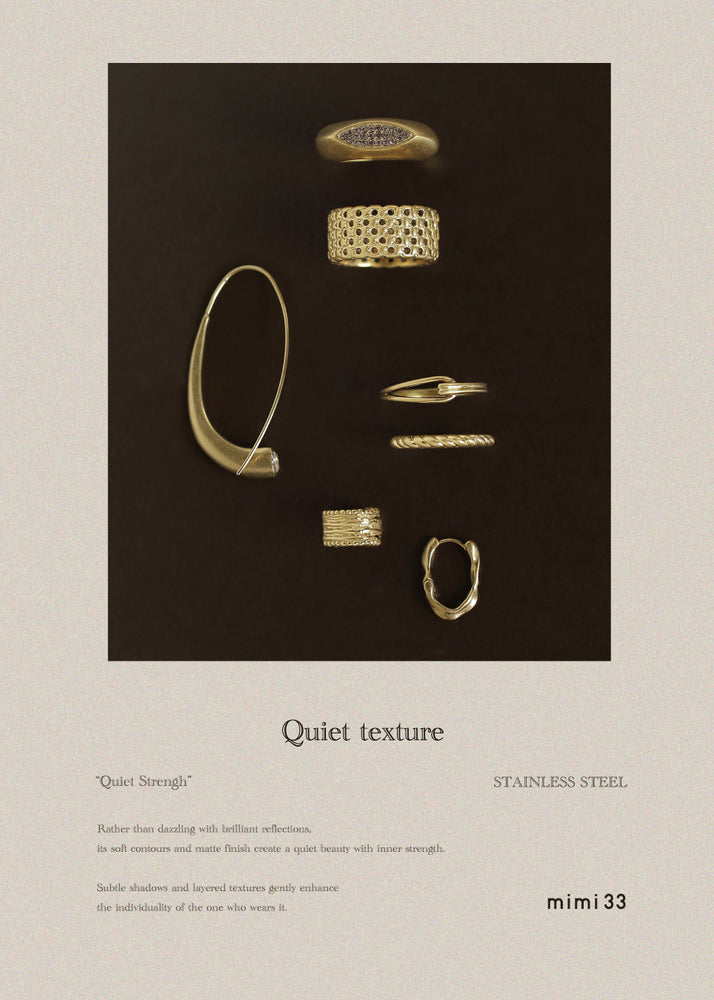 【Quiet texture】穏やかな強さを纏う