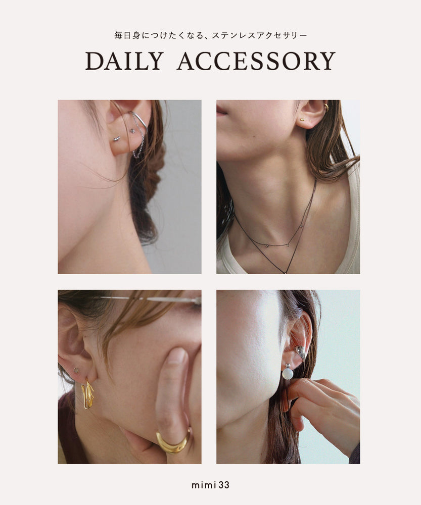 【DAILY ACCESSORY】毎日身に付けたくなる、ステンレスアクセサリー