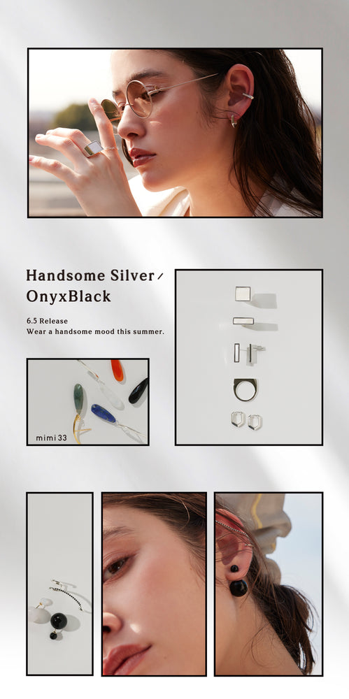 【mimi33】"Handsom Silver / OnyxBlack" ハンサムなムードを纏う 1
