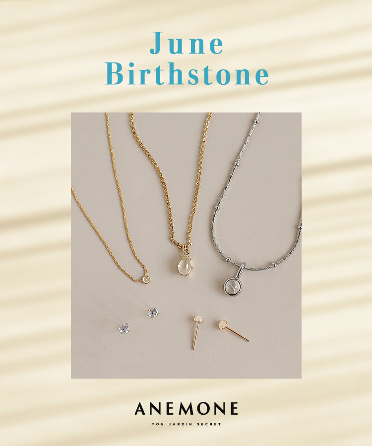 Introducing June's birthstones from ANEMONE.