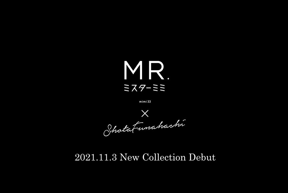 MR.mimi33 船橋氏コラボアイテム&新作発売 1