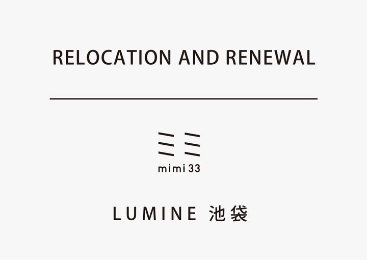 [mimi33] Notice of relocation and renewal of LUMINE Ikebukuro store