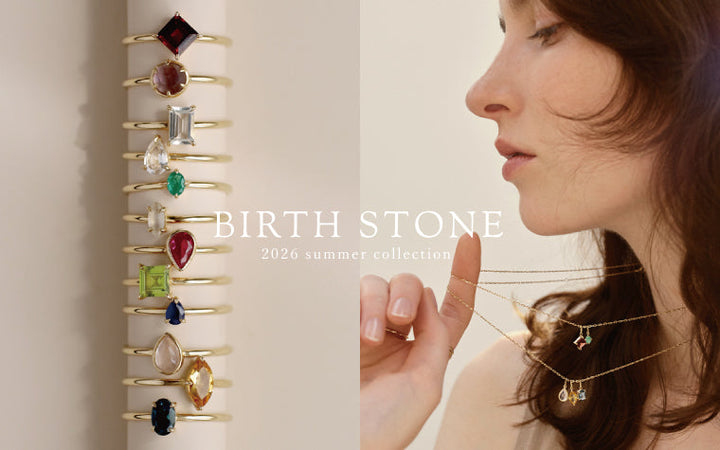 2026 Summer Collection - BIRTH  STONE -
