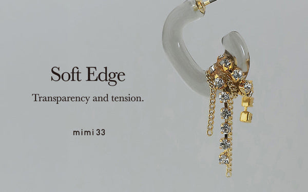 【Soft Edge】ガラスの透明感とエッジの共存